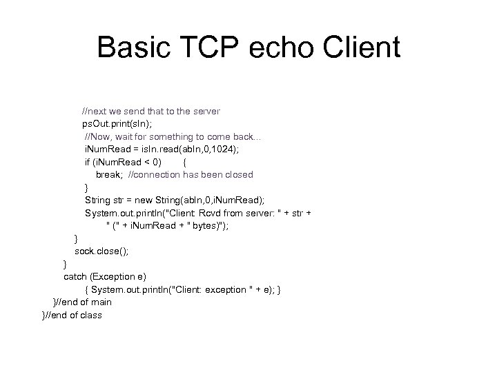 Basic TCP echo Client //next we send that to the server ps. Out. print(s.