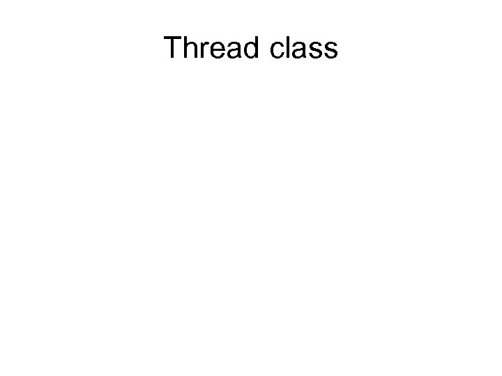Thread class 
