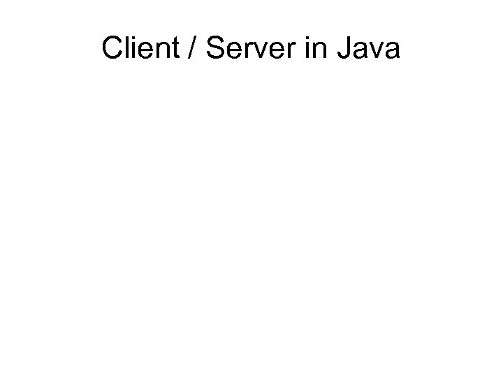 Client / Server in Java 