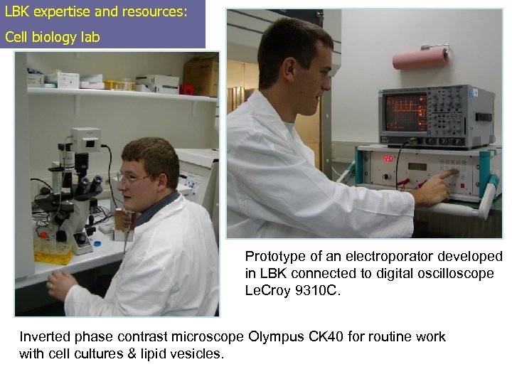 LBK expertise and resources: Cell biology lab Prototype of an electroporator developed in LBK