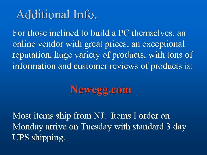 Additional Info. For those inclined to build a PC themselves, an online vendor with