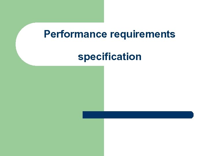 Performance requirements specification 