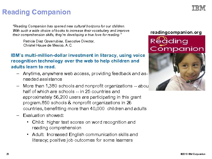 Reading Companion “Reading Companion has opened new cultural horizons for our children. With such