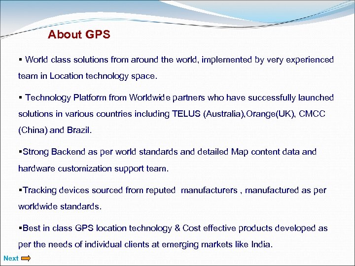 About GPS World class solutions from around the world, implemented by very experienced team