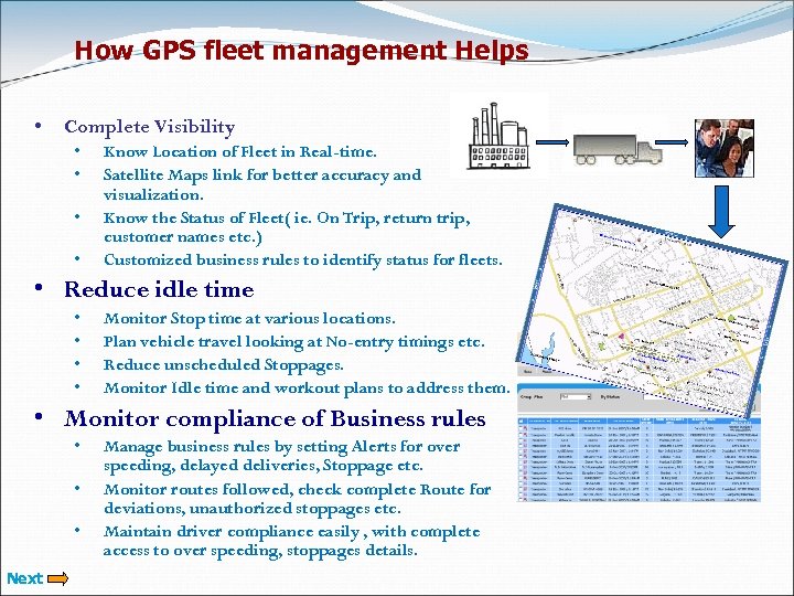 How GPS fleet management Helps • Complete Visibility • • Know Location of Fleet