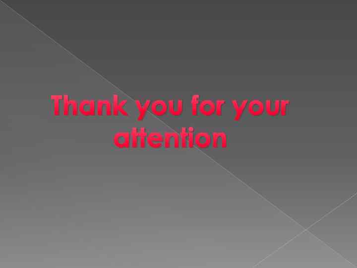 Thank you for your attention 