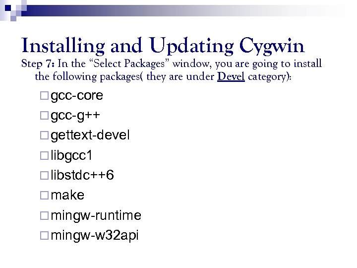 Installing and Updating Cygwin Step 7: In the “Select Packages” window, you are going