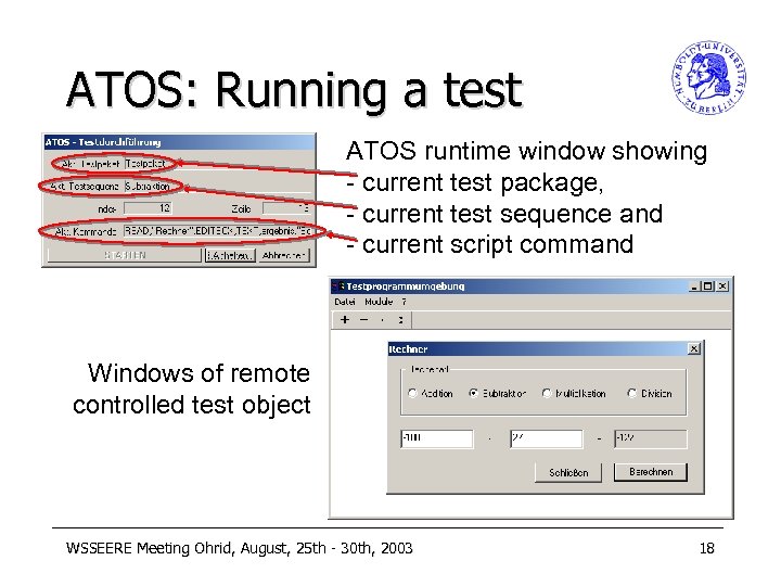 ATOS: Running a test ATOS runtime window showing - current test package, - current