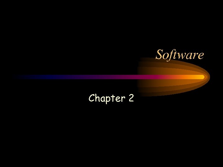 Software Chapter 2 