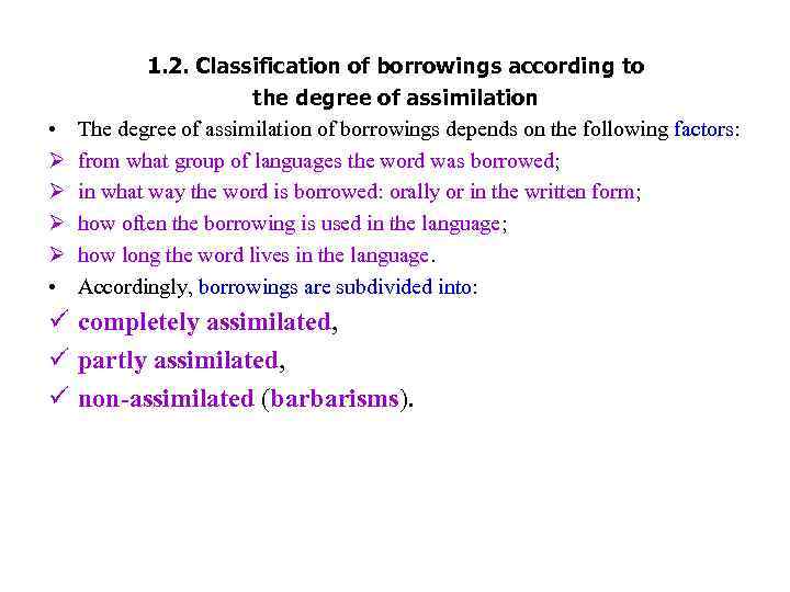 The Degree Of Assimilation Of Borrowings