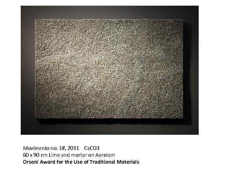 Movimento no. 18, 2011 Ca. CO 3 60 x 90 cm Lime and mortar