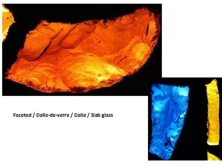 Faceted / Dalle-de-verre / Dalle / Slab glass 