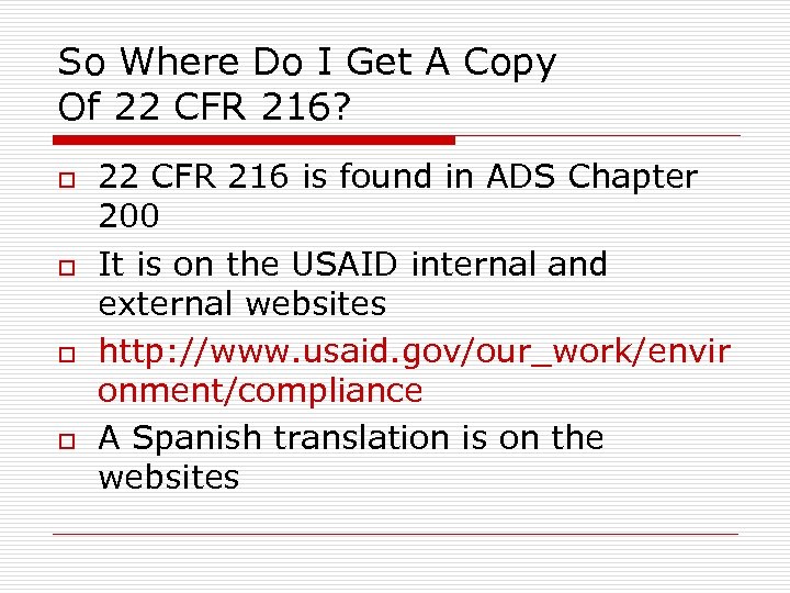 So Where Do I Get A Copy Of 22 CFR 216? o o 22