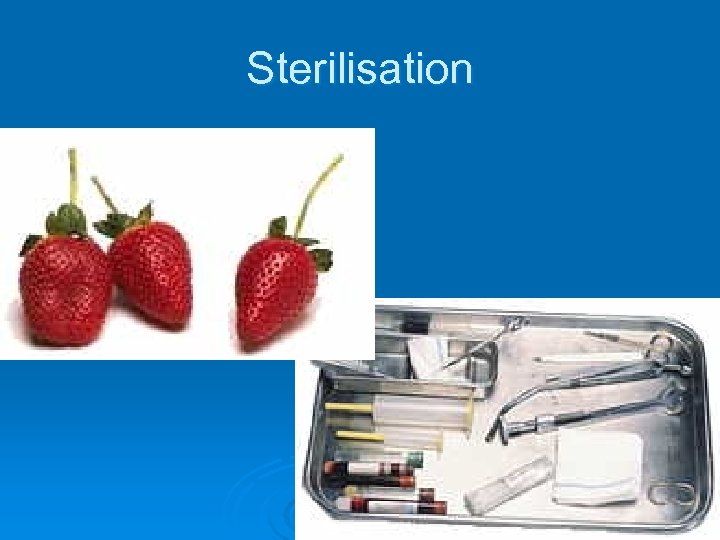 Sterilisation 