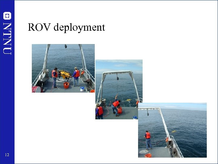ROV deployment 12 
