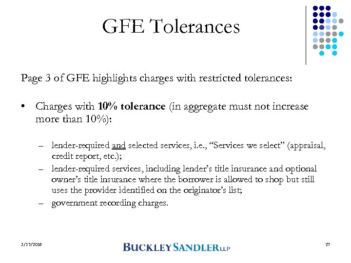 GFE Tolerances Page 3 of GFE highlights charges with restricted tolerances: • Charges with
