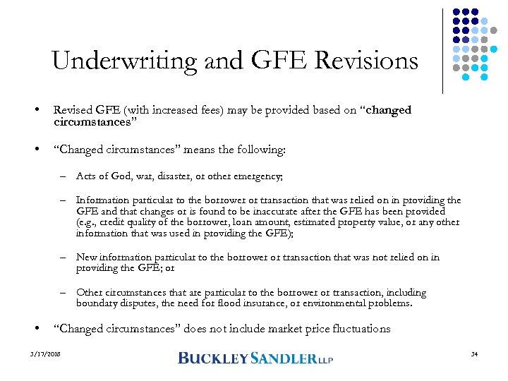 Underwriting and GFE Revisions • Revised GFE (with increased fees) may be provided based