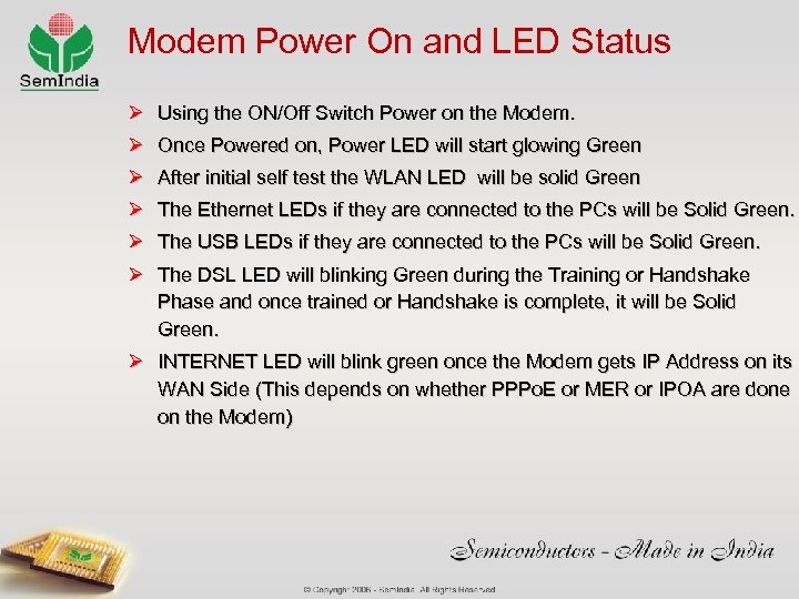 Modem Power On and LED Status Ø Using the ON/Off Switch Power on the