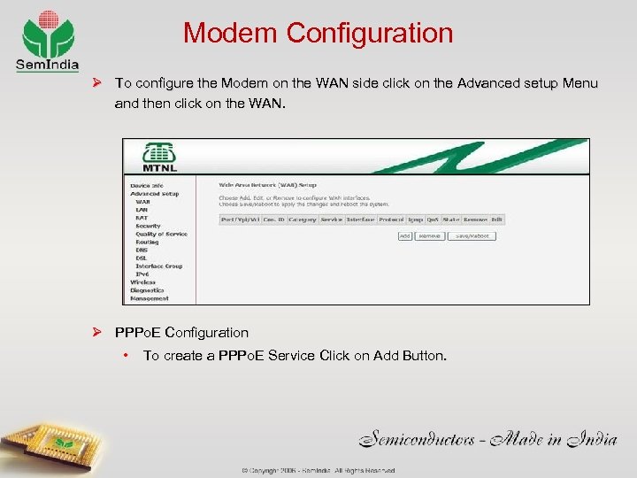 Modem Configuration Ø To configure the Modem on the WAN side click on the