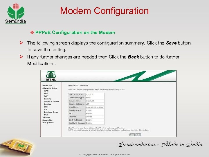 Modem Configuration v PPPo. E Configuration on the Modem Ø The following screen displays