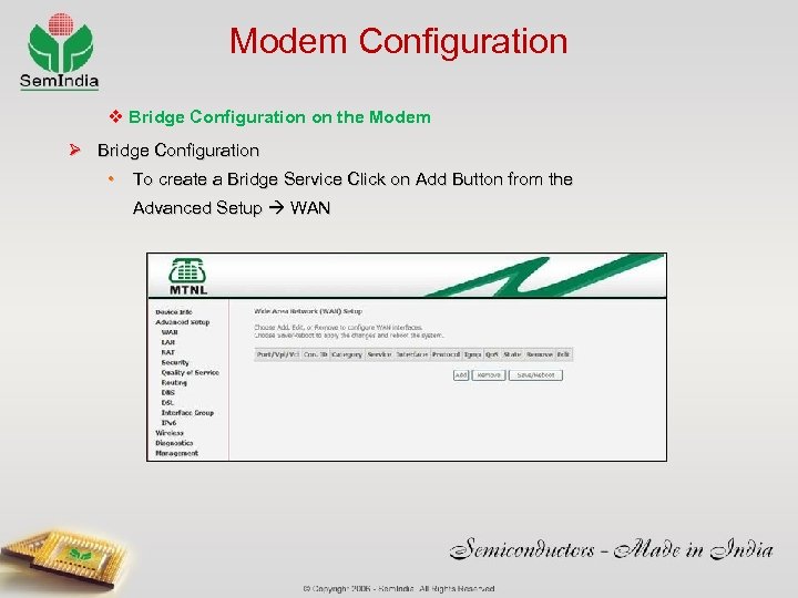 Modem Configuration v Bridge Configuration on the Modem Ø Bridge Configuration • To create
