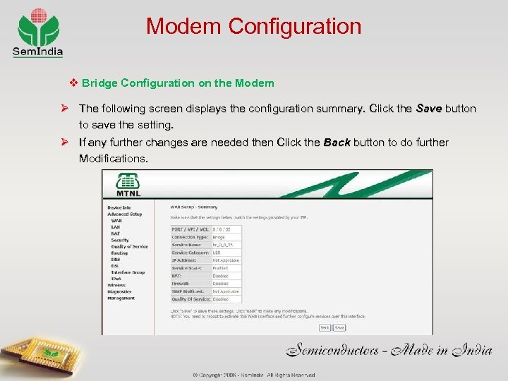 Modem Configuration v Bridge Configuration on the Modem Ø The following screen displays the