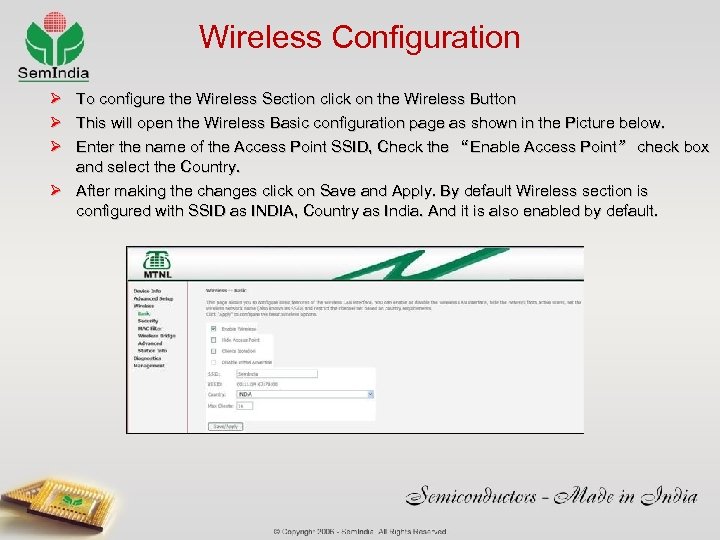 Wireless Configuration Ø Ø Ø To configure the Wireless Section click on the Wireless