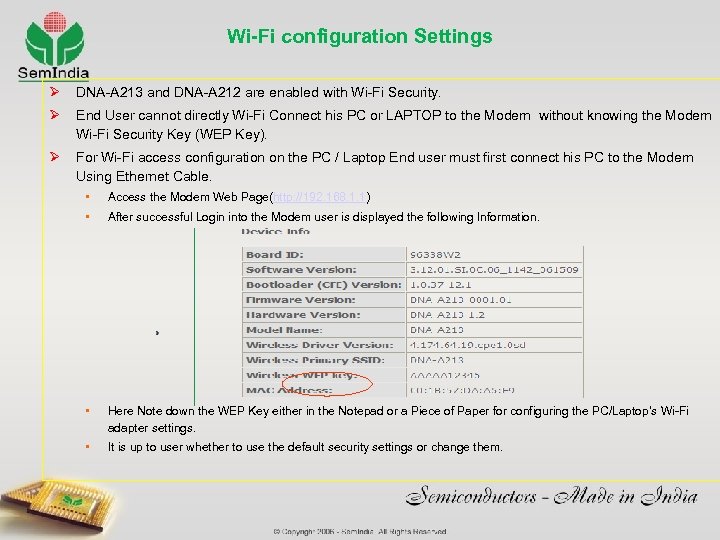 Wi-Fi configuration Settings Ø DNA-A 213 and DNA-A 212 are enabled with Wi-Fi Security.