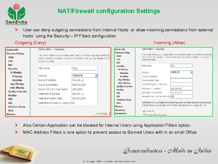 NAT/Firewall configuration Settings Ø User can deny outgoing connections from Internal Hosts or allow