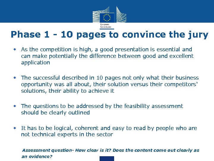 Phase 1 - 10 pages to convince the jury • As the competition is