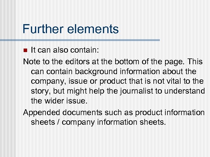 Further elements It can also contain: Note to the editors at the bottom of