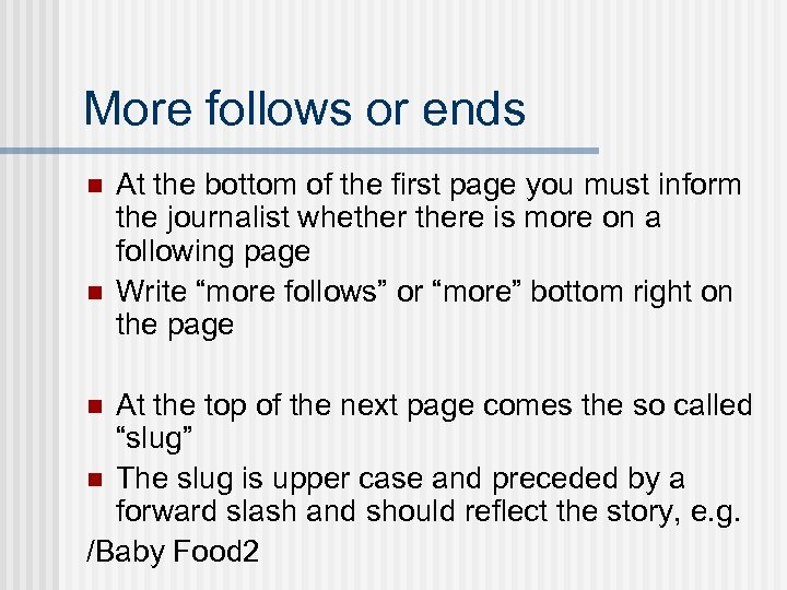 More follows or ends n n At the bottom of the first page you