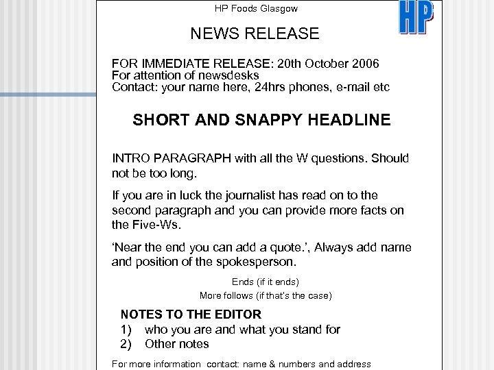 HP Foods Glasgow NEWS RELEASE FOR IMMEDIATE RELEASE: 20 th October 2006 For attention