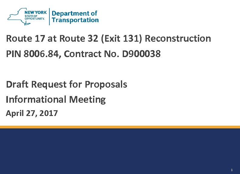 Route 17 at Route 32 (Exit 131) Reconstruction PIN 8006. 84, Contract No. D