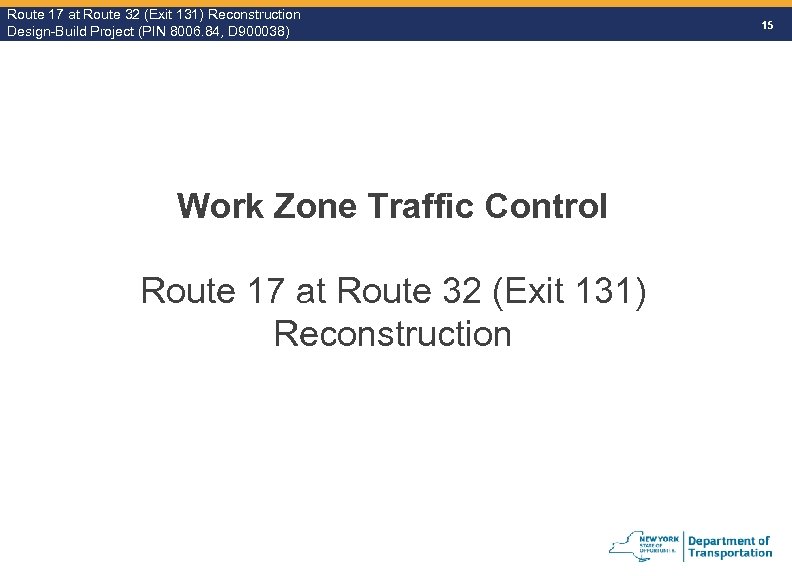 Route 17 at Route 32 (Exit 131) Reconstruction Route Design-Build Project (PIN 8006. 84,