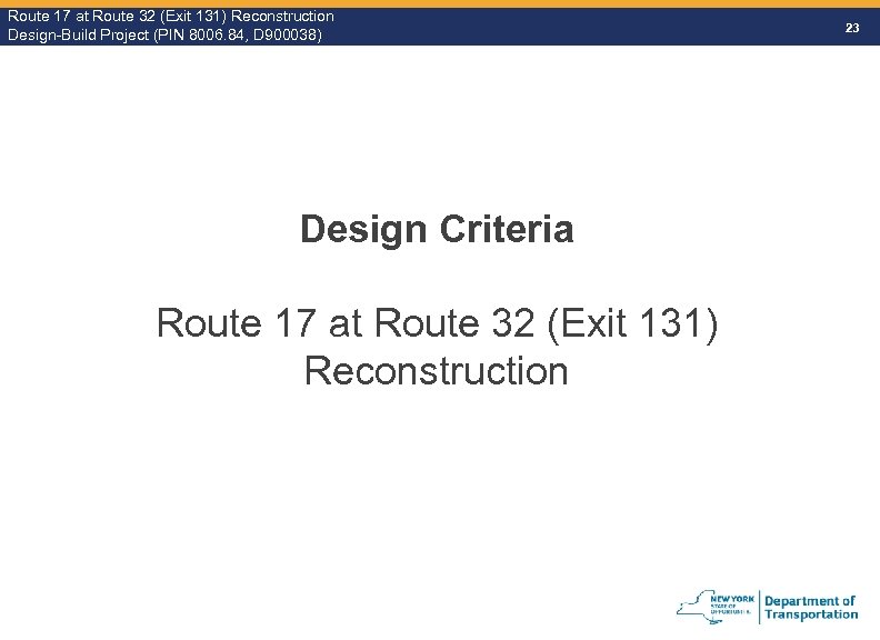 Route 17 at Route 32 (Exit 131) Reconstruction Route Design-Build Project (PIN 8006. 84,