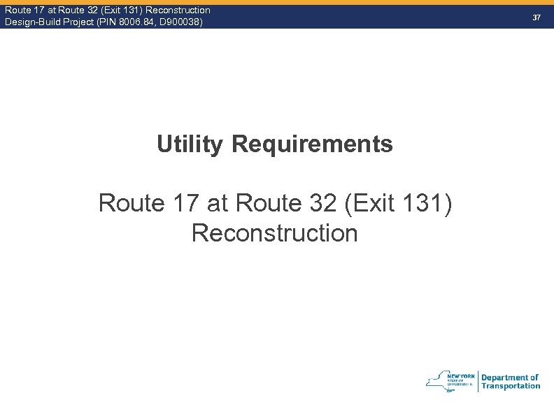 Route 17 at Route 32 (Exit 131) Reconstruction Route Design-Build Project (PIN 8006. 84,
