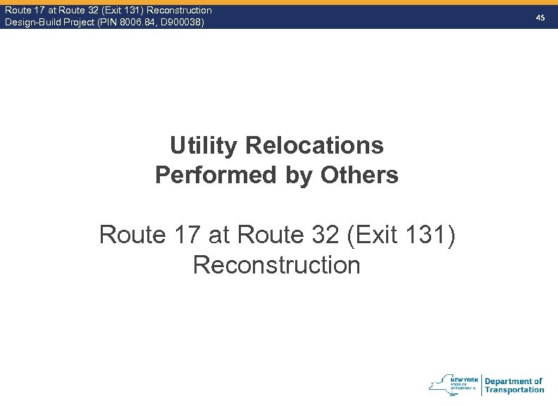 Route 17 at Route 32 (Exit 131) Reconstruction Route Design-Build Project (PIN 8006. 84,