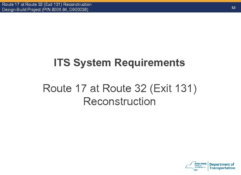 Route 17 at Route 32 (Exit 131) Reconstruction Route Design-Build Project (PIN 8006. 84,