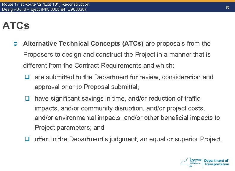 Route 17 at Route 32 (Exit 131) Reconstruction Route Design-Build Project (PIN 8006. 84,
