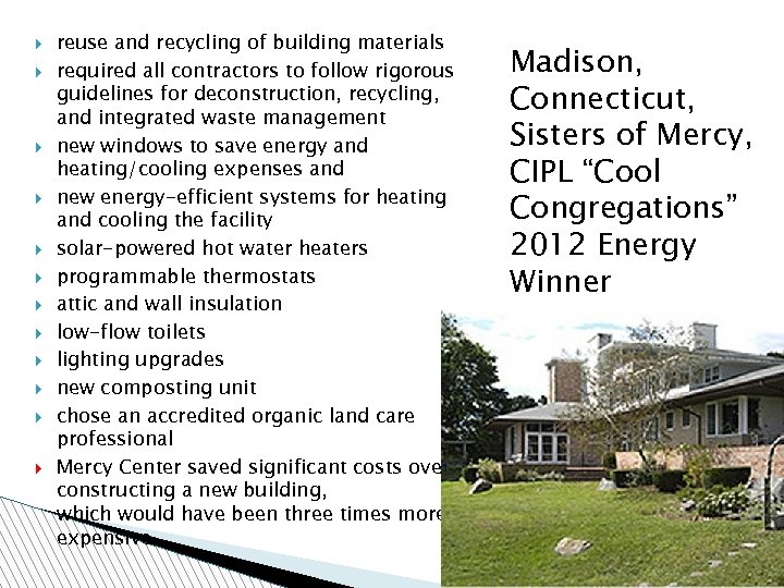  reuse and recycling of building materials required all contractors to follow rigorous guidelines