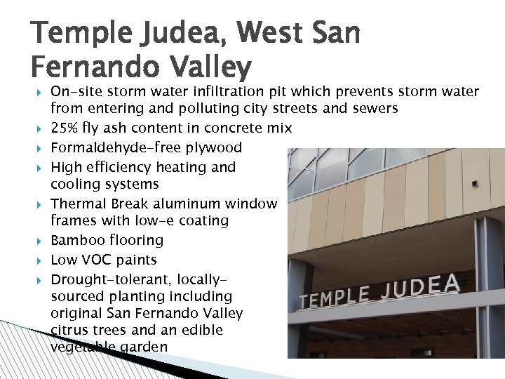 Temple Judea, West San Fernando Valley On-site storm water infiltration pit which prevents storm