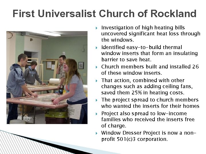 First Universalist Church of Rockland Investigation of high heating bills uncovered significant heat loss