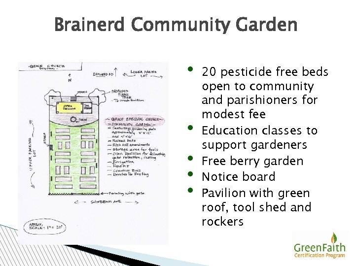 Brainerd Community Garden • • • 20 pesticide free beds open to community and