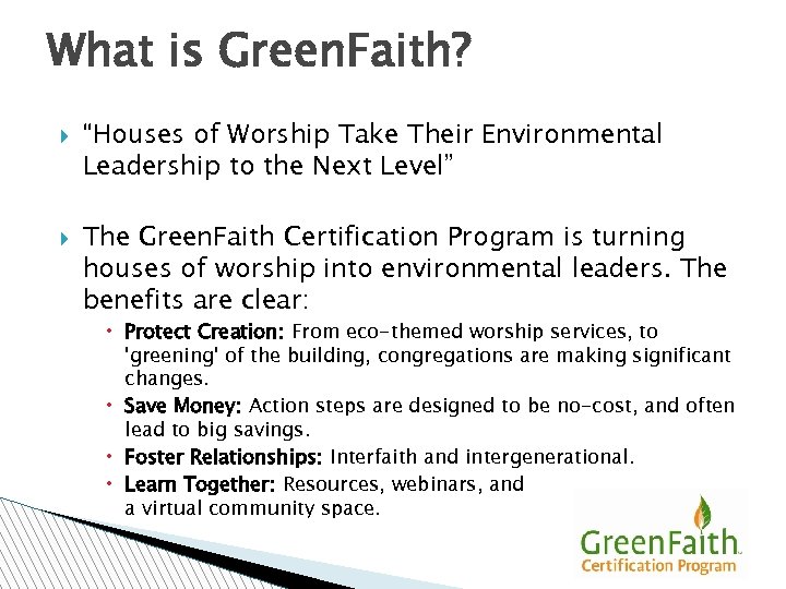 What is Green. Faith? “Houses of Worship Take Their Environmental Leadership to the Next