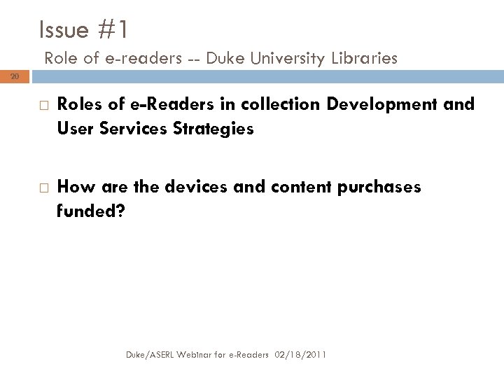 Issue #1 Role of e-readers -- Duke University Libraries 20 Roles of e-Readers in