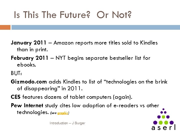 Is This The Future? Or Not? January 2011 – Amazon reports more titles sold