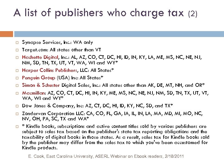 A list of publishers who charge tax (2) Synapse Services, Inc. : WA only