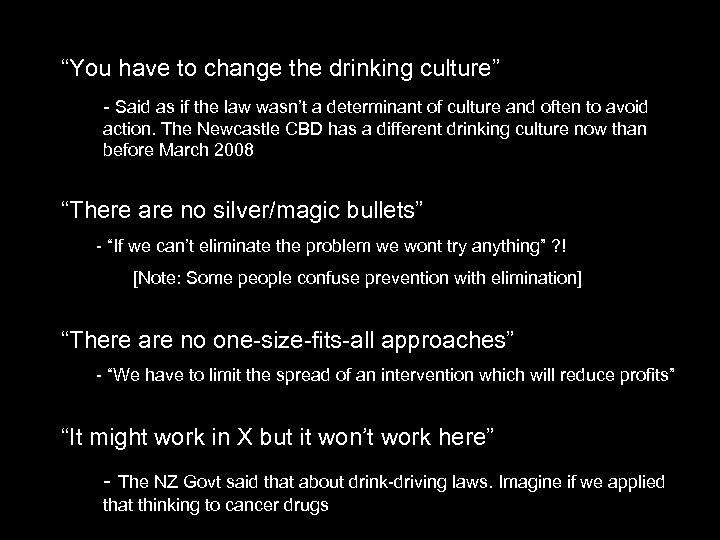 “You have to change the drinking culture” - Said as if the law wasn’t