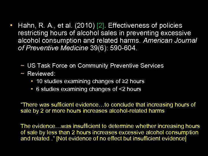  • Hahn, R. A. , et al. (2010) [2]. Effectiveness of policies restricting